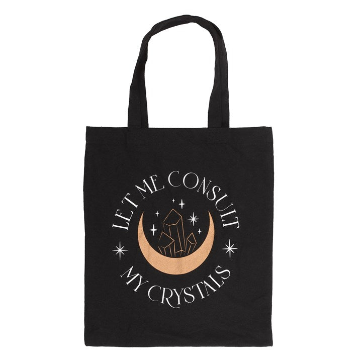 Tote Bag - "Let Me Consult My Crystals" - Polycotton