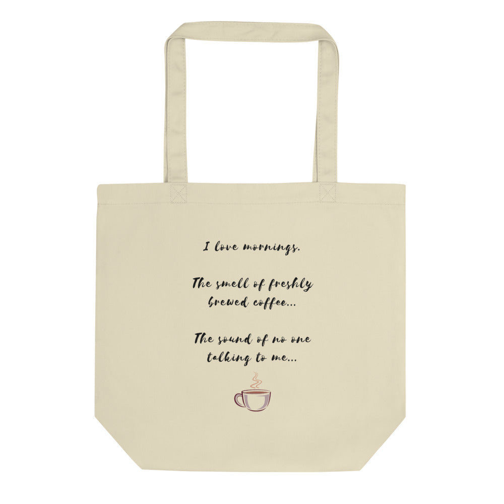 I Love Mornings... Eco Tote Bag