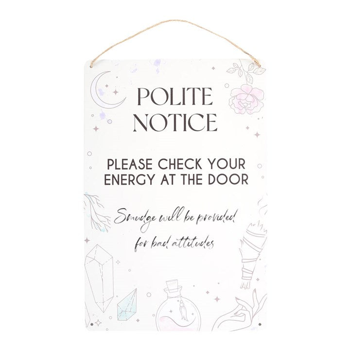 Metal Hanging Sign - "Check Your Energy At The Door"