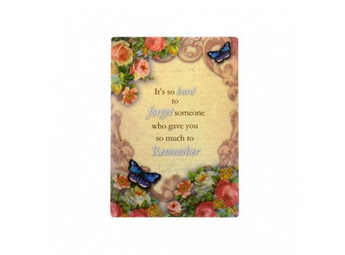 Give Love Always Plaque - "Remember"