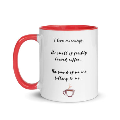 I Love Mornings... Mug